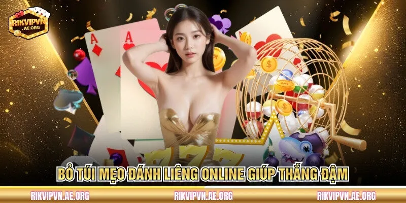 Bỏ túi mẹo đánh liêng online giúp thắng đậm