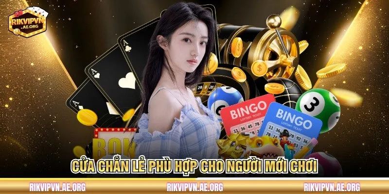 Cửa Chẵn Lẻ phù hợp cho người mới chơi 