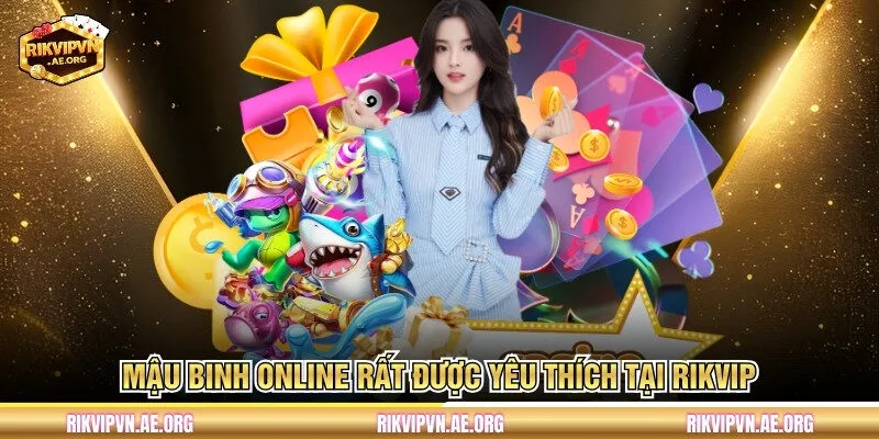 Mậu Binh online rất được yêu thích tại Rikvip 