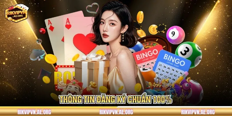 Thông tin đăng ký chuẩn 100%